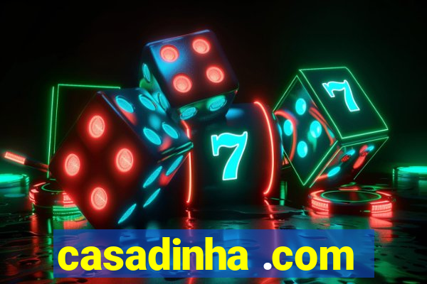 casadinha .com